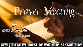 Prayer meeting by Bro. Andrew || Gods Servant || Sangareddy || 24-06-2023