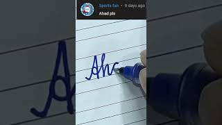Ahad How To Write Your Name In Cursive Writing