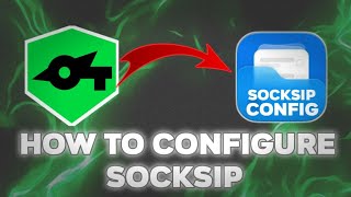 HOW TO CONFIGURE SOCKSIP FILE IN 2025 screenshot 1