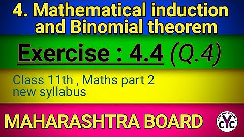 Exercise 4.4 (Q.4) | Chapter 4 | class 11 maths part 2 | Mathematical induction, Binomial theorem