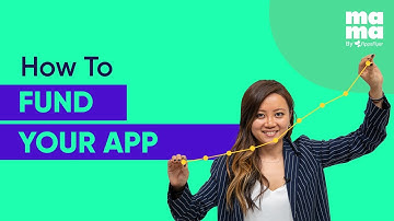 App Growth: How To Get Funding For Your Startup App