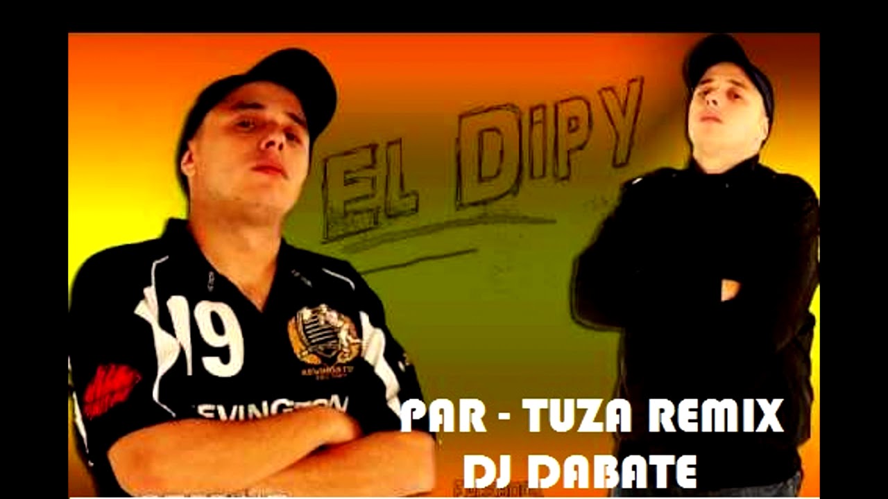 EL DIPY - PAR - TUSA - DJ DABATE - YouTube