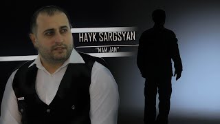  Hayk Sargsyan - Mam Jan Premiere   