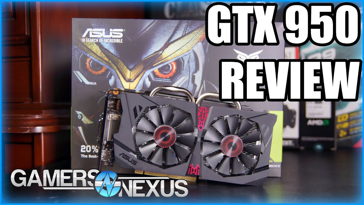 Operation possible Cow Measurable NVIDIA GeForce GTX 950 GPU Review & Gaming Benchmark (Strix) - YouTube