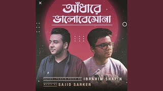 Adhare Bhalobeshona (feat. Ibrahim Shafin)