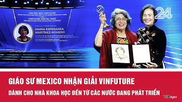 Giáo sư Mexico nhận giải VinFuture dành cho nhà khoa học đến từ các nước đang phát triển | VTV24