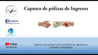 Captura de póliza de ingreso en Contpaqi Contabilidad