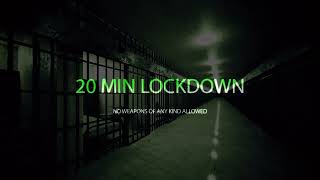 Tha 20 Minute Lockdown