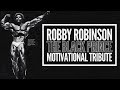 Robby Robinson 'The Black Prince' - Motivational Tribute