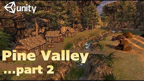 Speed Level Design - Pine Valley - Part 2 - Unity 5