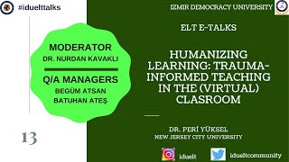 NO 13 - "HUMANIZING LEARNING: TRAUMA-INFORMED TEACHING IN THE (VIRTUAL) CLASSROOM"