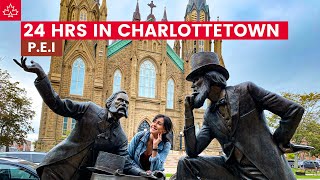 24 HOURS IN CHARLOTTETOWN, Prince Edward Island (what a charming little city!)