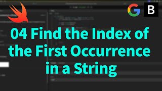 Algorithm in Swift: Find the First Occurrence in a String (Coding Interview Prep)