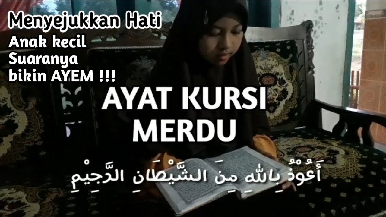 AYAT KURSI , SUARA NYA MERDU SEKALI | MENYEJUKKAN HATI - YouTube
