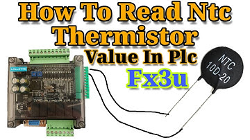 How to read Temperature with Ntc Thermistor In Mistubishi Plc Fx3u || le3u