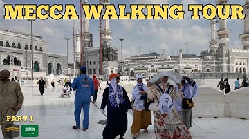 Makkah (Mecca), Saudi Arabia walking tour 🕋