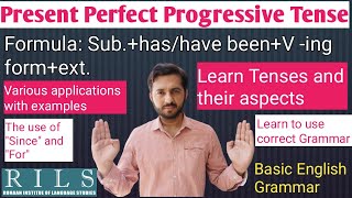 Present Perfect Continuous Tense | What is Present Perfect Progressive? | RILS The Lingua Expert