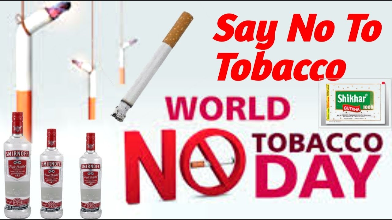 World No Tobacco Day Anti Tobacco Day 2020 Youtube