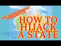 How To Hijack a State