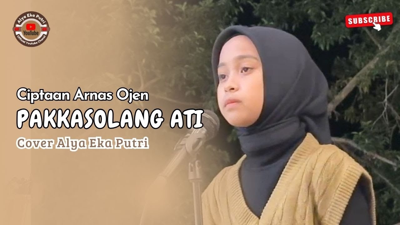 Lagu Bugis Viral Terbaru Pakkasolang Ati Ciptaan Arnas Ojen Cover Alya Eka Putri