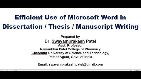 Efficient Use of Microsoft Word in Dissertation / Thesis / Manuscript Writing