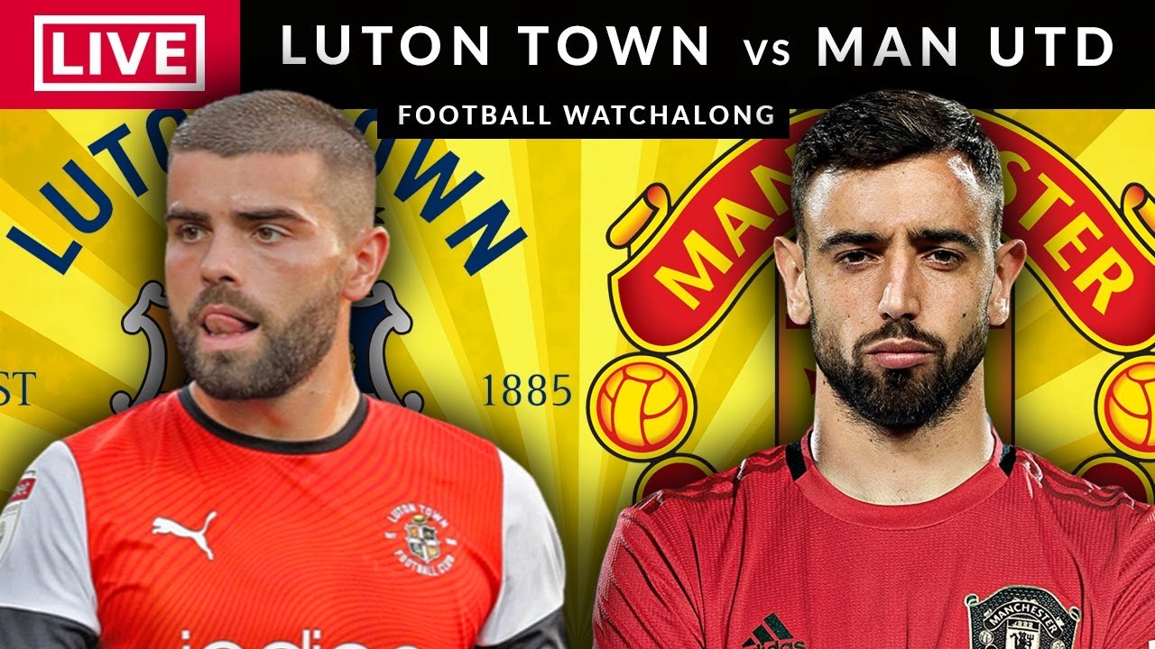 LUTON vs MANCHESTER UNITED - LIVE STREAMING - Carabao Cup - Football