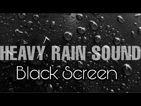 hard rain sounds for sleeping hard rain sounds for sleeping
