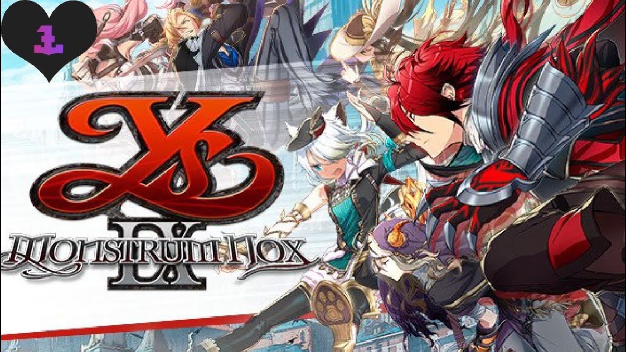 Lets Play YS IX : Monstrum Nox EP 1