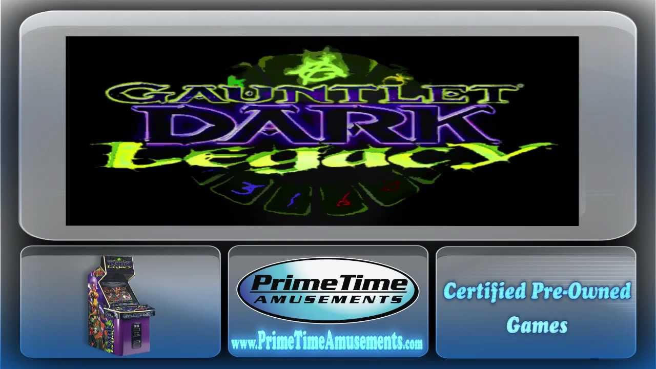 Gauntlet Dark Legacy Primetime Amusements Gauntlet Dark Legacy Primetime Amusements