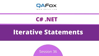 Iterative Statements (C#.Net - Session 36) Wealth