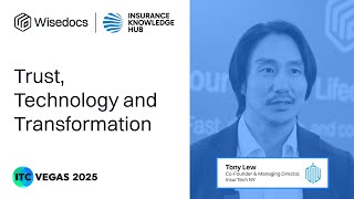 Trust, Technology, And Transformation In Claims Tony Lew, Insurtech Ny