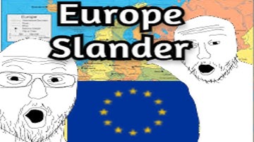 Europe slander part 1