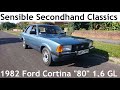Sensible secondhand classics 1982 ford cortina 80mark v 16 gl saloon  lloyd vehicle consulting