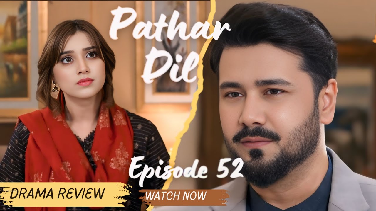 Pathar Dil Episode 52 - [Eng Sub] - Kanwal Khan - Ali Abbas - Fajjer Khan | Reviews FKV 