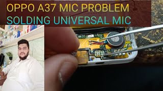 oppo A37 mic problem solding universal mic