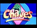 Vinheta: Chaves - SBT (1993)