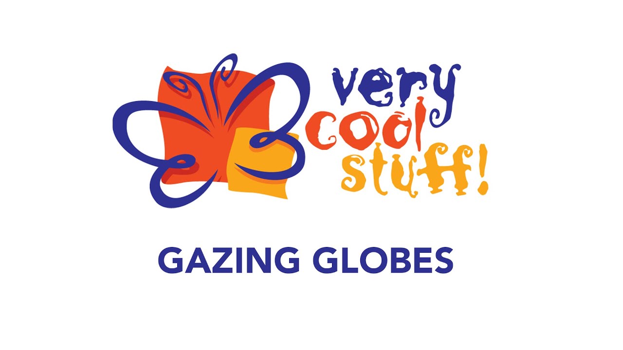 Very Cool Stuff 2021 Gazing Globe Collection