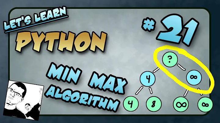 Let's Learn Python #21 - Min Max Algorithm