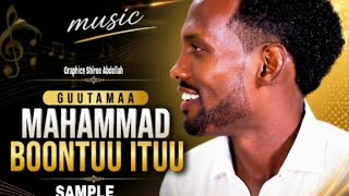 Guutamaa Mahaammad Boontuu Ituu sample Coming soon 2026  video 