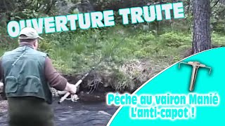 Pêche de la truite au Toc Vairon, la pêche d'ouverture le vairon Manié !