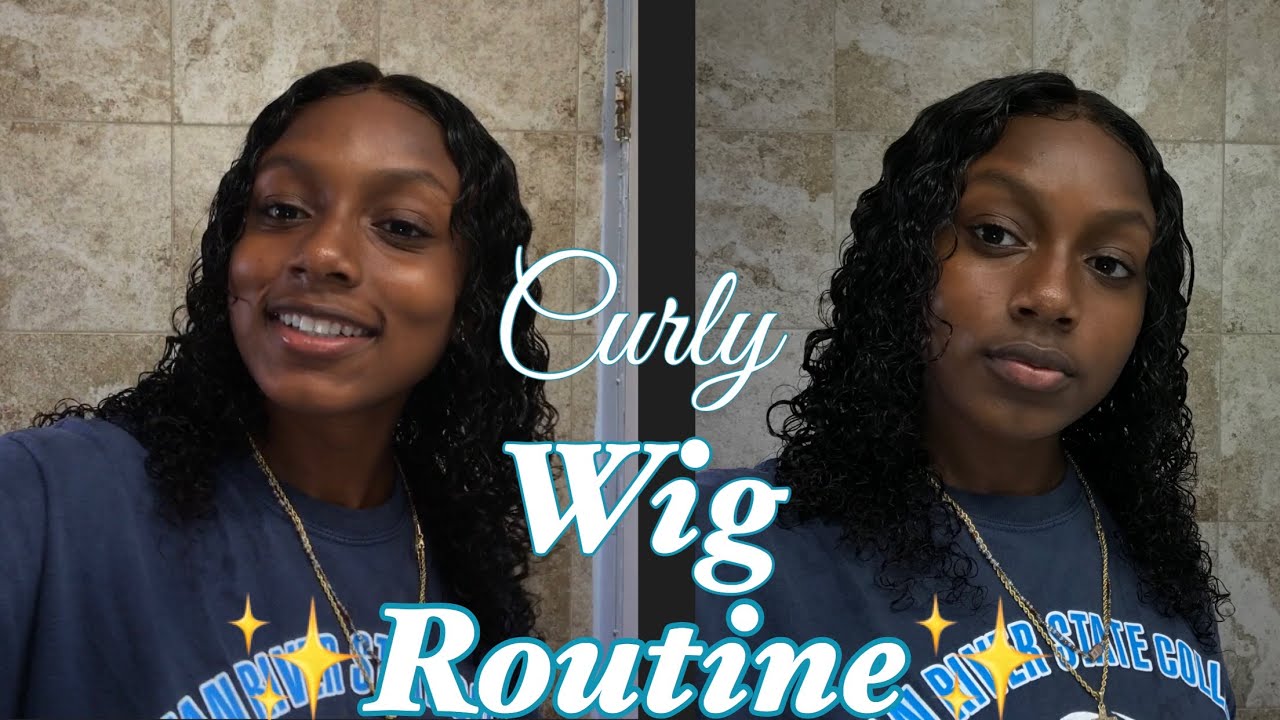 Curly WIG Routine + Maintenance YouTube