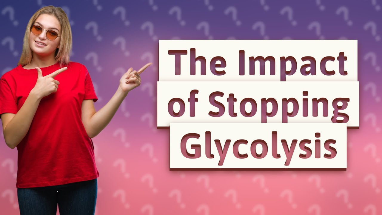 What would happen if glycolysis stopped happening in a cell? - YouTube