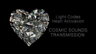 INFINITE LOVE 💖 Cosmic Sounds TRANSMISSION 💖 Light-Codes Heart ACTIVATION 💖