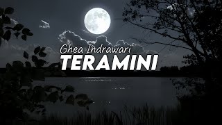 Teramini Ghea Indrawari (  Lirik Video)