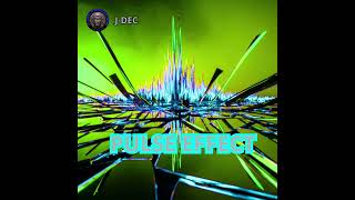 PULSE EFFECT
