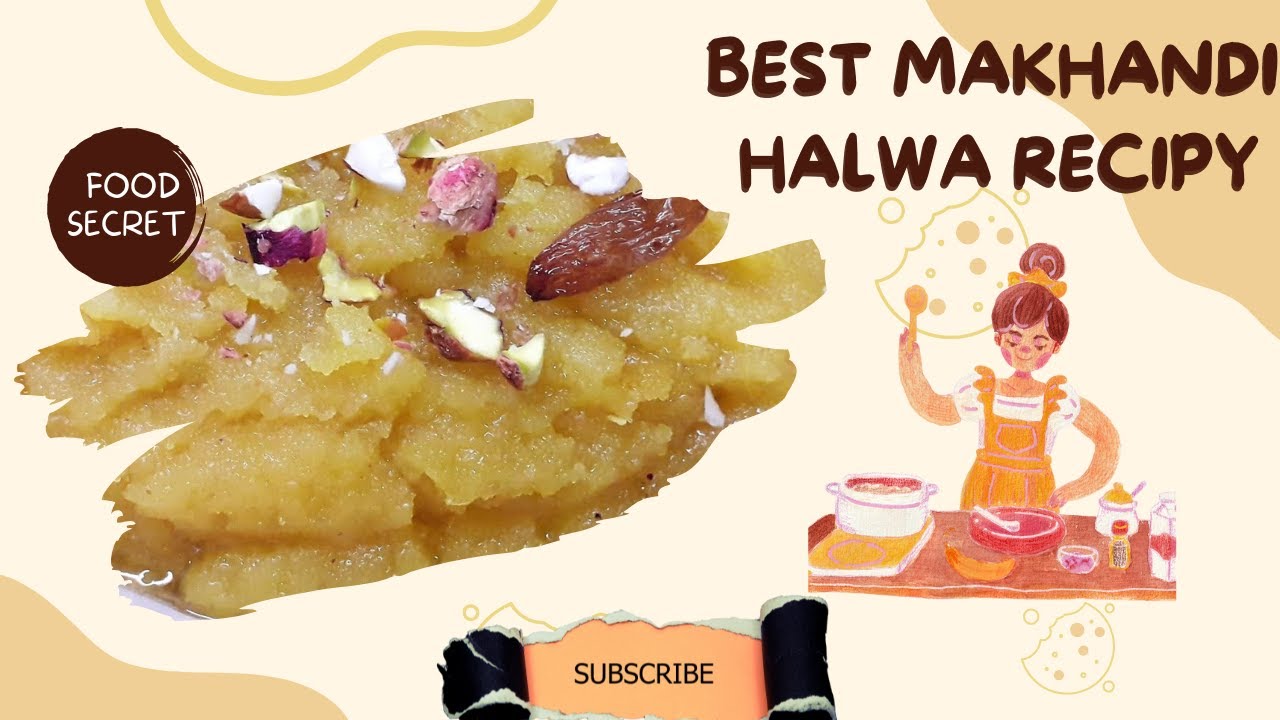 Makhandi Halwa Best Recipe Makhandi Halwa Recipe by Food secrets