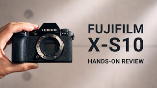 Fujifilm X-S10 Hands-on Review - Why Fuji Made This Camera