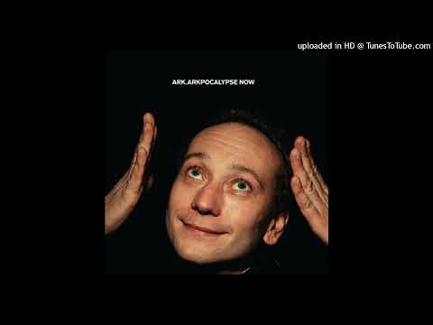 Ark - Arkpocalypse Now - Les Rois Sur Terre