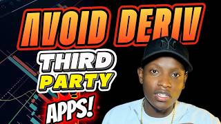 AVOID THIRD PARTY APPS ON DERIV  BEST SOLUTION
