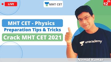 MHT CET - Physics | Preparation Tips & Tricks | Crack MHT CET 2021/2022 | Score MHT CET Physics